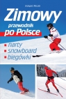 Zimowy przewodnik po Polsce Micuła Grzegorz