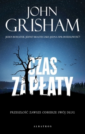 Czas zapłaty. Cykl Jake Brigance - John Grisham