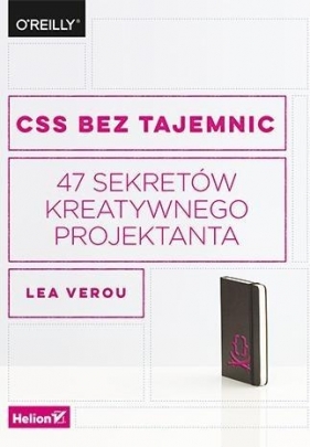 CSS bez tajemnic 47 sekretów kreatywnego projektanta - Lea Verou
