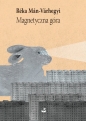 Magnetyczna góra - Réka Mán-Várhegyi