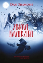 Zimowe nawiedzenie - Dan Simmons