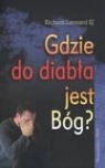 Gdzie do diabła jest Bóg  Leonard Richard