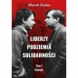 Liderzy podziemia Solidarności Tom 1 Gdańsk - Marek Żejmo