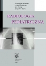 Radiologia pediatryczna Schelvan Christopher, Copeman Annabel, Young Jane, Davis Jacqueline