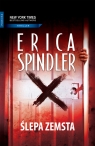 Ślepa zemsta  Erica Spindler