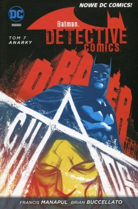 Batman Detective Comics Tom 7 Anarky - Brian Buccellato, Benjamin Percy, Francis Manapul