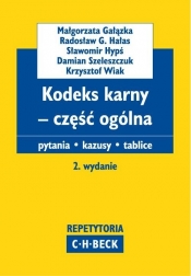 Kodeks karny - część ogólna - Gałązka Małgorzata, Hałas Radosław G., Hypś Sławomir