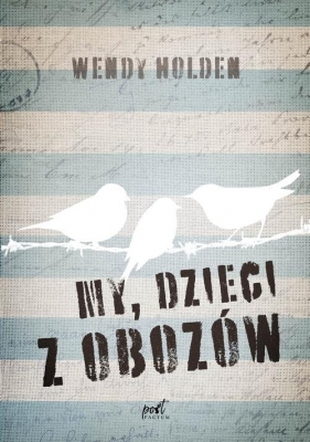 My, dzieci z obozów - Wendy Holden