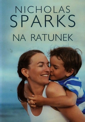 Na ratunek - Nicholas Sparks
