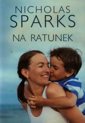 Na ratunek - Nicholas Sparks