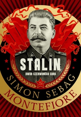 Stalin. Dwór czerwonego cara - Montefiore Simon Sebag, Ritchie Krista