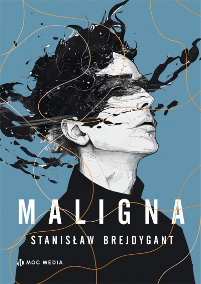 <img src='https://webimage.pl/pics/162/0/d9788368840162.jpg' style='height:440px' /> Maligna wyd. 2