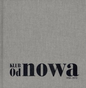 Klub Od nowa 1958-1970 - <br />