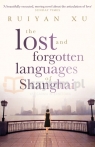 The Lost and Forgotten Languages of Shanghai Ruiyan Xu, Xu, Ruiyan