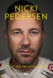 Nicki Pedersen. Życie na pełnym gazie. Autobiografia - Nicki Pedersen
