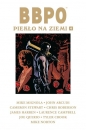 BBPO. Piekło na Ziemi. Tom 4 - Chris Roberson, Cameron Stewart, John Arcudi, Mike Mignola