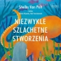 Niezwykle szlachetne stworzenia (Audiobook) - Shelby Van Pelt