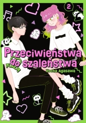 Przeciwieństwa do szaleństwa. Tom 2