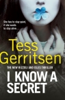 I Know a Secret Tess Gerritsen