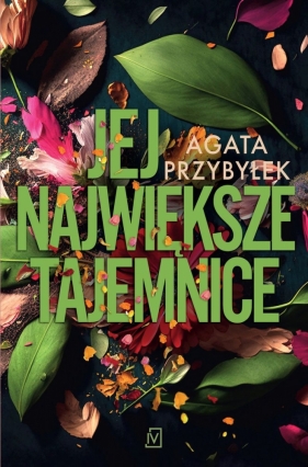 Jej największe tajemnice. Tom 2. Wielkie Litery - Agata Przybyłek