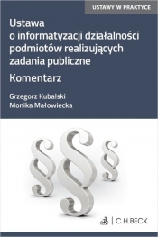 Ustawa o informatyzacji działalności podmiotów realizujących zadania publiczne. Komentarz