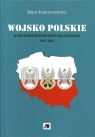 Wojsko Polskie w systemie bezpieczeństwa państwa 1945-2010 Kajetanowicz Jerzy