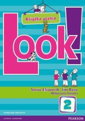 Look! 2 Podręcznik wieloletni + CD - Steve Elsworth, Małgorzata Tetiurka