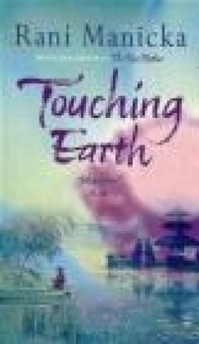 Touching Earth Rani Manicka, R Manicka