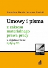 Umowy i pisma z zakresu materialnego prawa pracy z objaśnieniami i płytą CD Piwnik Stanisław, Tomicki Mateusz