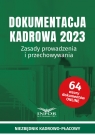 Dokumentacja Kadrowa 2023 Zasady prowadzenia i przechowywania
