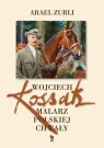 Wojciech Kossak Malarz polskiej chwały Zurli Arael