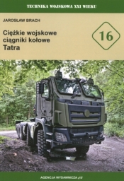 Ciężkie wojskowe ciągniki kołowe Tatra - Jarosław Brach