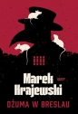 Dżuma w Breslau - Marek Krajewski