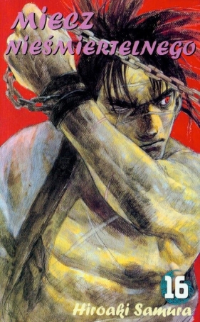 Miecz Nieśmiertelnego t. 16 - Hiroaki Samura