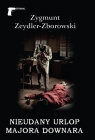 Nieudany urlop majora Downara Zeydler-Zborowski Zygmunt