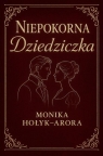 Niepokorna dziedziczka Monika Hołyk