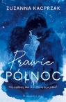 Prawie północ  (Duże Litery) Zuzanna Kacprzak