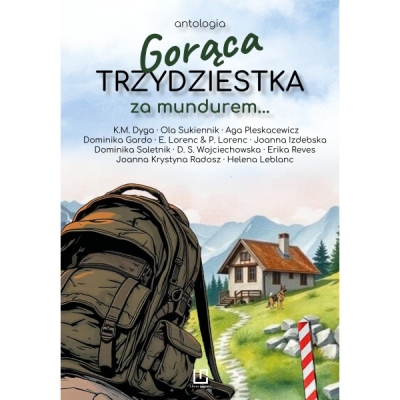 Gorąca trzydziestka. Za mundurem…