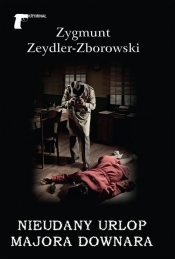 Nieudany urlop majora Downara - Zeydler-Zborowski Zygmunt