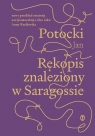 Rękopis znaleziony w Saragossie wersja z 1810 r. Jan Potocki