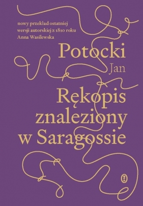 Rękopis znaleziony w Saragossie. Wersja z 1810 r. - Jan Potocki
