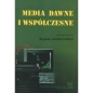 Media dawne i współczesne t.II - Bogumiła Kosmanowa