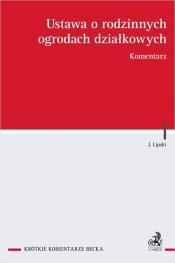 Ustawa o rodzinnych ogrodach działkowych. Komentarz
