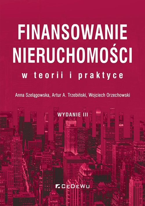 Finansowanie nieruchomości w teorii i praktyce