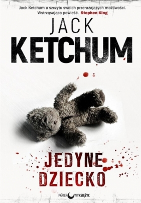 Jedyne dziecko - Jack Ketchum