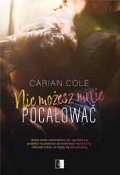 Nie możesz mnie pocałować - Carian Cole