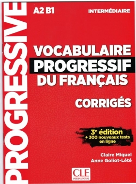 Vocabulaire progressif intermediare klucz 3ed A2 B1 - Claire Miquel, Anne Goliot-Lete