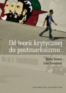 Od teorii krytycznej do postmarksizmu Simon Tormey     Jules Townshend