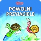 Bajka Powolni przyjaciele - Katarzyna Zychla