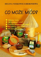 Co może miód?